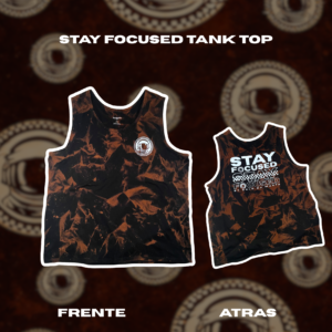 STAY FOCUSED TANK TOP